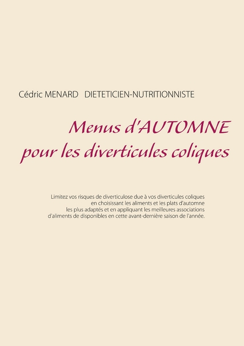Menus d'automne pour les diverticules coliques - Cedric Menard