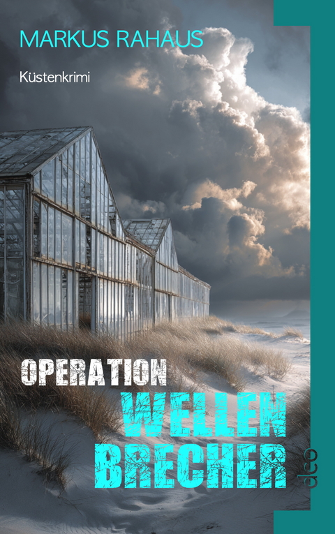 Operation Wellenbrecher - Markus Rahaus