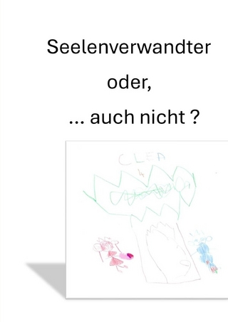 Seelenverwandter oder, ... auch nicht?