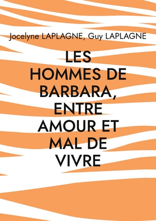 Les hommes de Barbara, entre amour et mal de vivre
