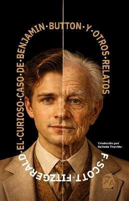 El curioso caso de Benjamin Button y otros relatos - F. Scott Fitzgerald