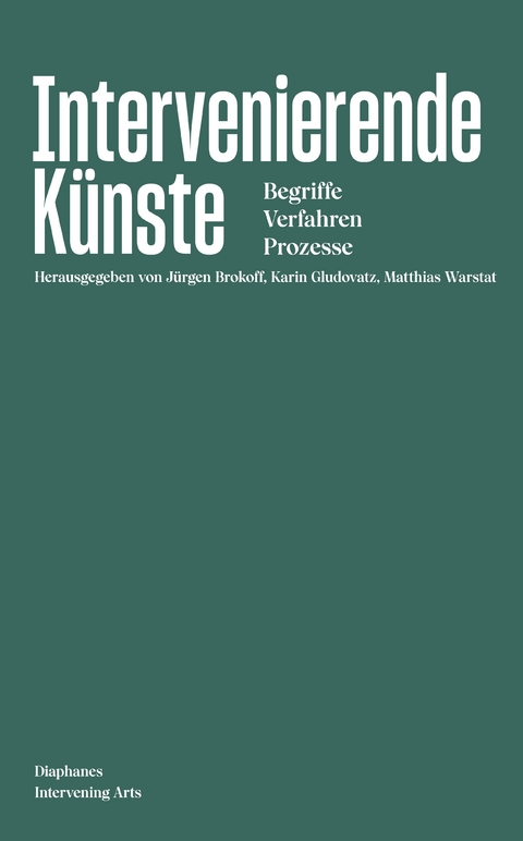 Intervenierende K&uuml;nste - Karin Gludovatz, Matthias Warstat