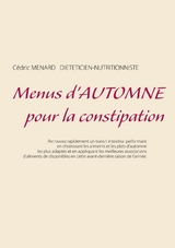 Menus d'automne pour la constipation - Cedric Menard