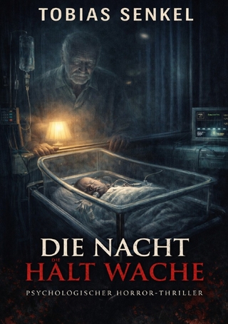 Die Nacht hält Wache