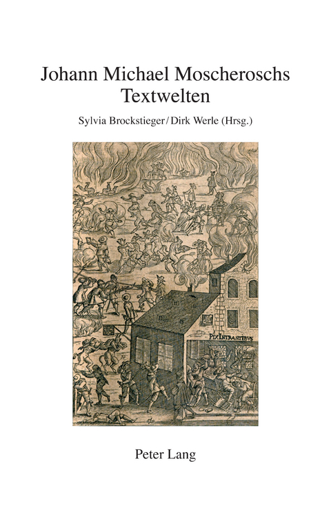 Johann Michael Moscheroschs Textwelten - 