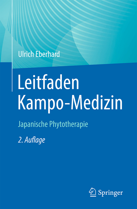 Leitfaden Kampo-Medizin - Ulrich Eberhard