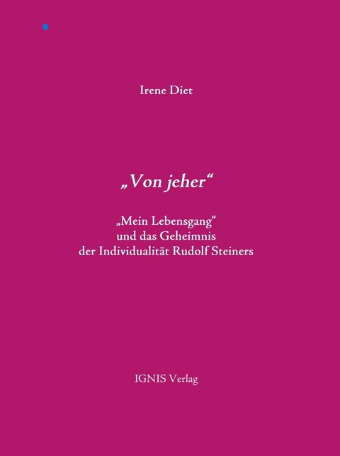 "Von jeher" - Irene Diet