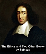 Ethics and Two Other Books -  Baruch Spinoza