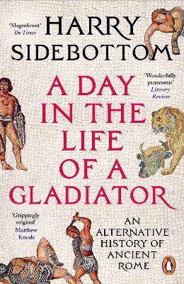 A Day in the Life of a Gladiator