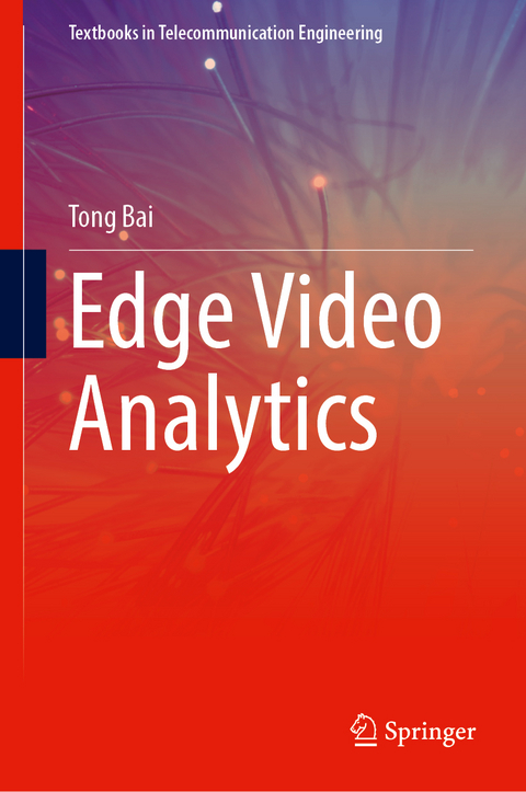 Edge Video Analytics - Tong Bai