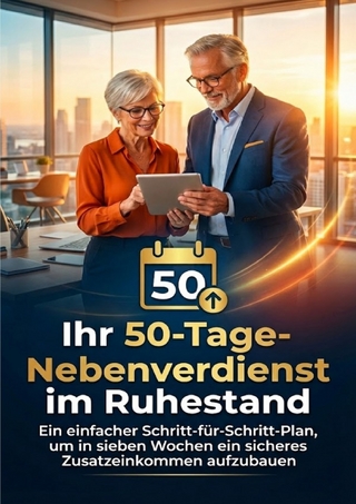 Ihr 50-Tage-Nebenverdienst im Ruhestand