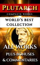 Plutarch Complete Works - World's Best Collection -  Plutarch