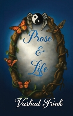 Prose & Life - Vashad Frink