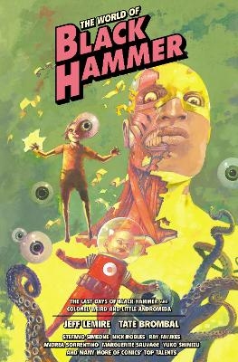 The World of Black Hammer Library Edition Volume 6 - Jeff Lemire, Tate Brombal