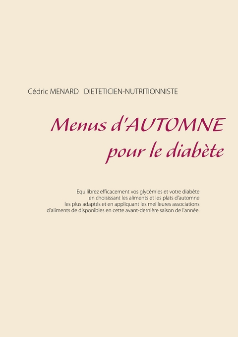 Menus d'automne pour le diab&egrave;te - Cedric Menard