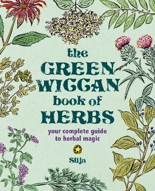 The Green Wiccan Book of Herbs