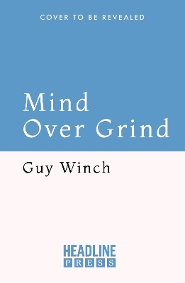 Mind Over Grind