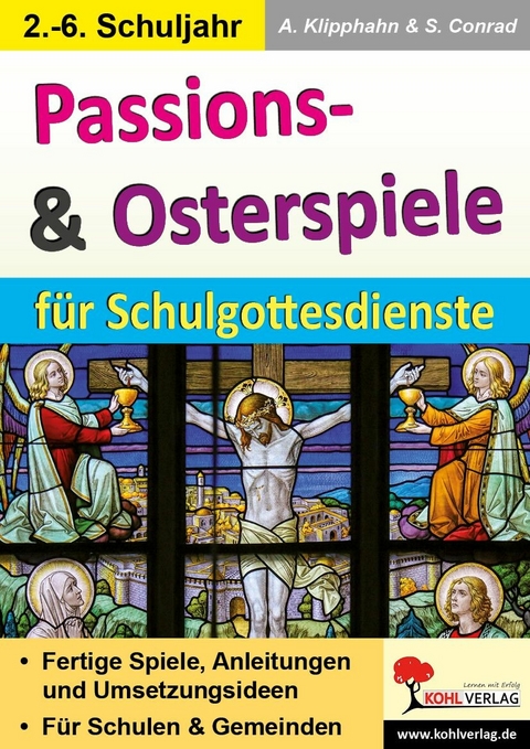 Passions- und Osterspiele f&uuml;r Schulgottesdienste -  Anneli Klipphahn,  Sabine Conrad