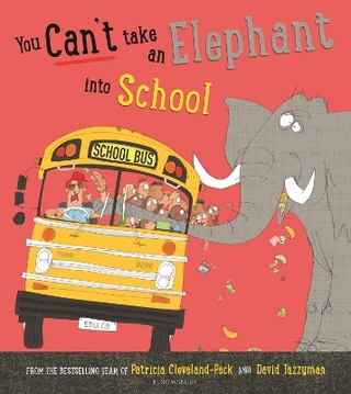 You Can't Take an Elephant into School
