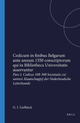 Codicum in finibus Belgarum ante annum 1550 conscriptorum qui in Bibliotheca Universitatis asservantur -  Lieftinck