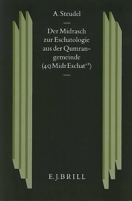 Der Midrasch zur Eschatologie aus der Qumrangemeinde (4QMidrEschat a.b)