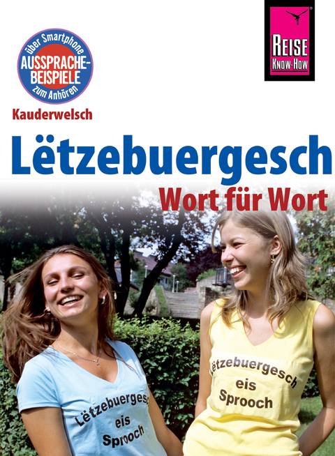 L&euml;tzebuergesch - Wort f&uuml;r Wort (f&uuml;r Luxemburg) - Joscha Remus