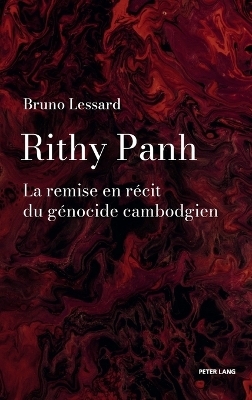 Rithy Panh - Bruno Lessard
