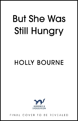 But She Was Still Hungry