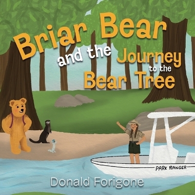 Briar Bear's Journey to the Bear Tree - Donald Forgione