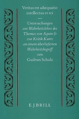 Veritas est adaequatio intellectus et rei -  Schulz