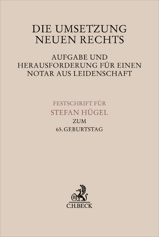 Die Umsetzung neuen Rechts - Aufgabe und Herausforderung für einen Notar aus Leidenschaft