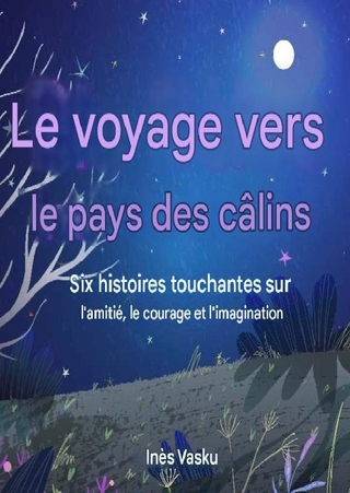 Le Voyage au Pays des Câlins