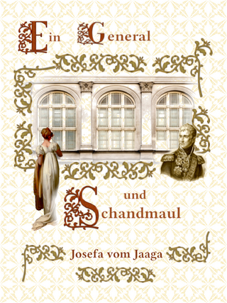 Ein General und Schandmaul