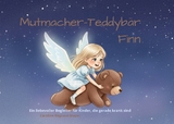 Mutmacher-Teddyb&auml;r Finn - Caroline R&eacute;gnard-Mayer