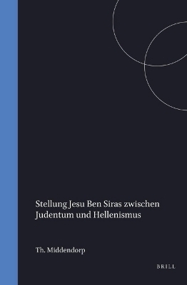 Stellung Jesu Ben Siras zwischen Judentum und Hellenismus