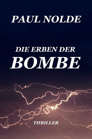 Die Erben der Bombe
