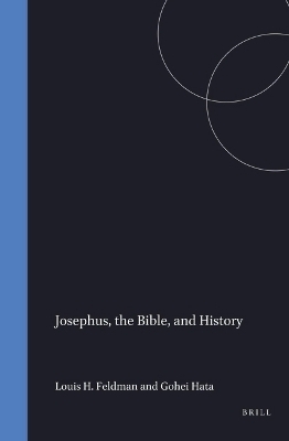 Josephus, the Bible and History - 