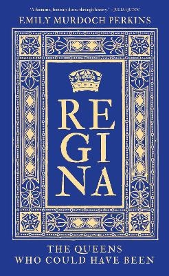 Regina - Emily Murdoch Perkins