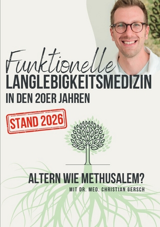 Funktionelle Langlebigkeitsmedizin in den 20er Jahren [Update Stand 2026]