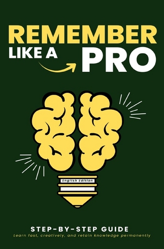 REMEMBER LIKE A PRO: Step by Step
