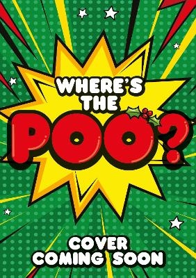 Where's the Poo? - The Comic: Jingle Smells!