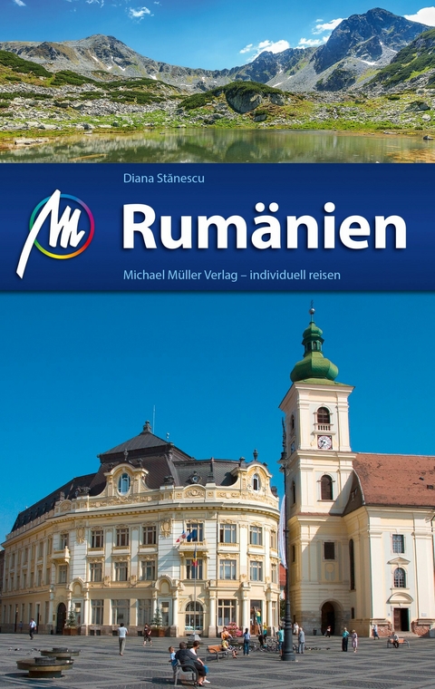 Rumänien Reiseführer Michael Müller Verlag - Diana Stănescu