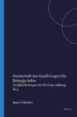 Streitschrift des Gazali gegen die Batinijja Sekte