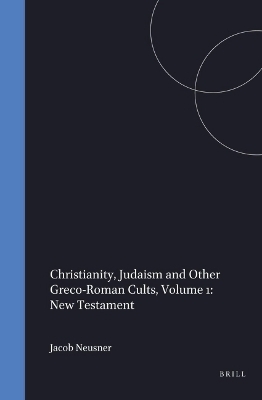 Christianity, Judaism and Other Greco-Roman Cults - 