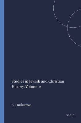 Studies in Jewish and Christian History, Volume 2 - Elias J. Bickerman