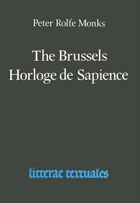 The Brussels Horloge de Sapience: Iconography and Text of Brussels, Bibliothèque Royale, MS. IV 111