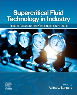 Supercritical Fluid Technology in Industry - 