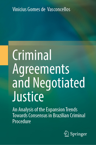Criminal Agreements and Negotiated Justice