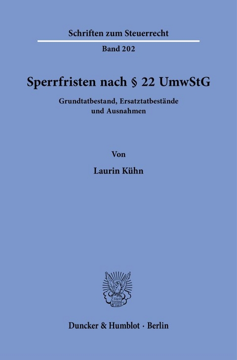 Sperrfristen nach &sect; 22 UmwStG - Laurin K&uuml;hn