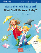 Was ziehen wir heute an? (Deutsch-Englisch) - Böse, Susanne